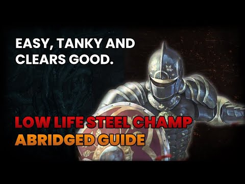 Low Life Steel Champion - 3.17 League Start Abridged Guide | Path of Exile: Siege of the Atlas