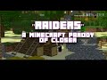 RAIDERS a MineCraft Parody Of Closer