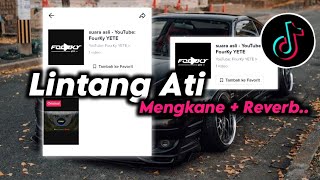 Download lagu DJ Lintang Ati Slowed   Reverb Mengkane... mp3