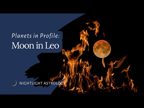 Planets in Profile: The Moon in Leo