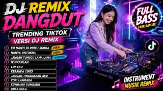 Download lagu DJ DANGDUT TERBARU 2026 FULL BASS EMPUK - Playlist Teman Kerja Asik & Semangat! mp3 Download lagu DJ DANGDUT TERBARU 2026 FULL BASS EMPUK - Playlist Teman Kerja Asik & Semangat! mp3