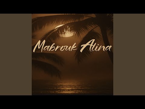 Mabrouk Alina (Live)