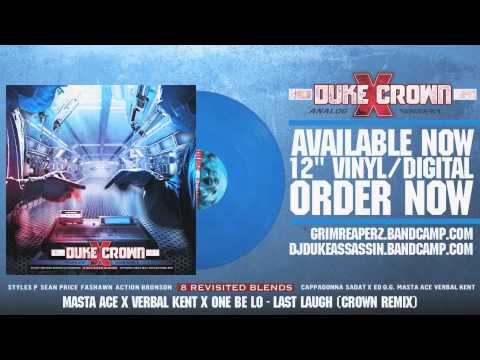 Verbal Kent x Masta Ace & One Be Lo - Last Laugh (Crown remix)