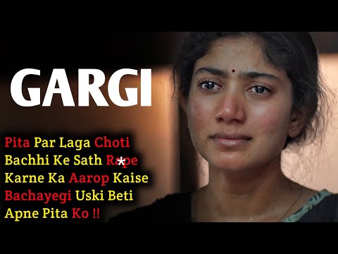 Gargi 2022 Movie Explained In Hindi | Sai Pallavi | Filmi Cheenti