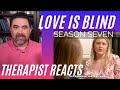 Love Is Blind S7 #34 - (Hannah Hypothesis) - Therapist Reacts