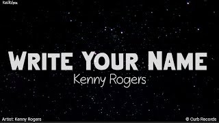 Write Your Name (Across My Heart) | by Kenny Rogers | KeiRGee Lyrics Video