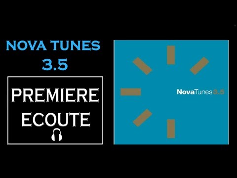 PREMIERE ECOUTE 💥 Nova Tunes 3.5