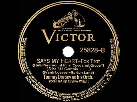 1938 Tommy Dorsey - Says My Heart (Edythe Wright, vocal)