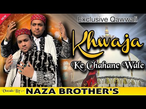 814 urs Khwaja ke chahane wale new Kalam Naza Brothers newQawwali2026