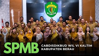 SPMB 2025 CABDISDIKBUD VI PROV KAL-TIM KABUPATEN BERAU