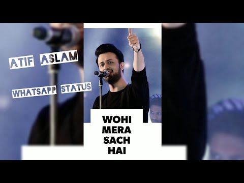 Atif Aslam | Khair Mangda | Full Screen Status | WhatsApp Status Video