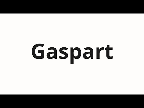 How to pronounce Gaspart