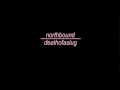 Northbound - Drop Out 