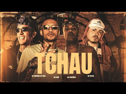 "Tchau" MC's Kadu, Cebezinho, Ruzika, Bruninho da Praia (Clipe Oficial) DJ Russo