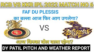 rcb vs kkr today ipl match pridiction, dy Patil mumbai pitch and weather report, dream11 tips