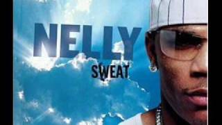 Nelly Sweat Na-NANA-Na