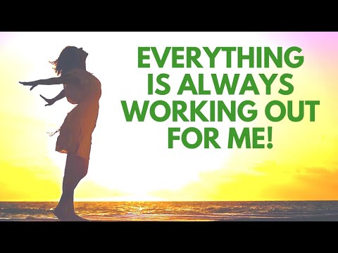 Everything Is Always Working Out for Me | Affirmations Inspired by Abraham Hicks