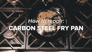 Repairing (de Buyer) Carbon Steel Cookware
