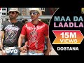 Dostana - Maa Da Laadla Video | Priyanka Chopra ...