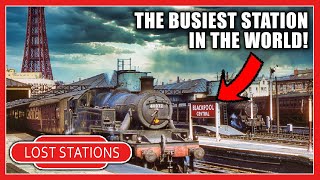 LOST STATION | Blackpool Central Station