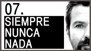 Jarabe de Palo - SOMOS (Comentario) - 07 "Siempre Nunca Nada"