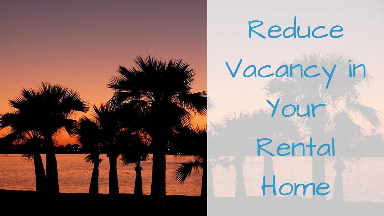 3 Tips to Reduce Vacancy in Your San Diego Rental Home