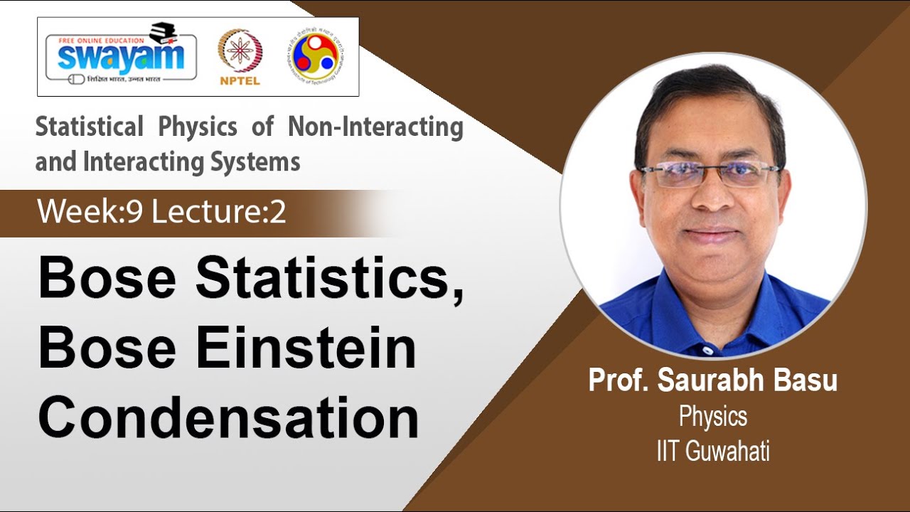 Lec 22: Bose Statistics, Bose Einstein Condensation