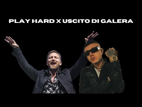 PLAY HARD X USCITO DI GALERA (DAVID GUETTA, LAZZA) [STELLUCCIODJ MASHUP]