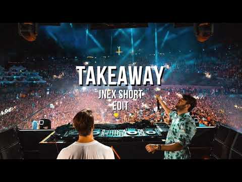 The Chainsmokers, ILLENIUM - Takeaway ft. Lennon Stella (JNEX Short Edit)