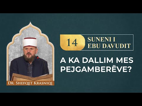 14. A ka dallim mes pejgamberëve - Dr. Shefqet Krasniqi