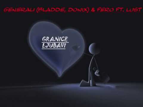 Lust - Granice Ljubavi feat. Generali & Fero (2009)