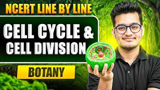 Cell Cycle & Cell Division FULL CHAPTER || NCERT Line by Line || Vipin Sir