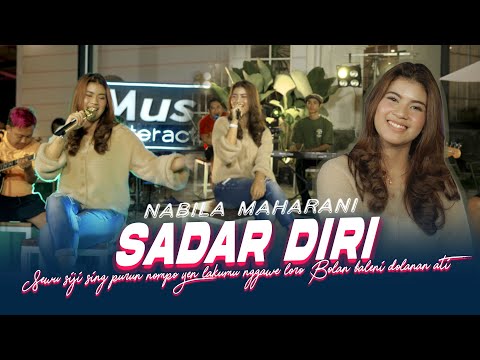 Nabila Maharani - Sadar Diri (Official Music Live) Sewu siji sing purun nompo yen lakumu nggawe loro