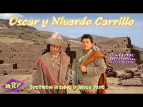 Oscar y Nivardo Carrillo - Qosqo  Runa (Hombre del Cusco) 🟤 Musica Andina Peruana
