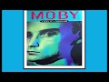 Moby - I Feel It