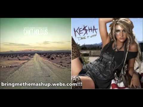 Macklemore vs. Kesha - Can't Hold Us Take It Off (Mashup)