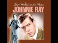 JOHNNIE RAY  IT'S ALL IN THE GAME