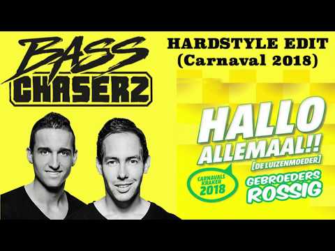 Gebroeders Rossig - Hallo Allemaal (Bass Chaserz Hardstyle Edit)
