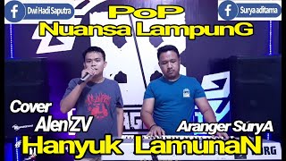 Download lagu 🔹️POP LAMPUNG‼️ | HANYUK LAMUNAN COVER VJ ALEN Zv Aranger Batin surya mp3 Download lagu 🔹️POP LAMPUNG‼️ | HANYUK LAMUNAN COVER VJ ALEN Zv Aranger Batin surya mp3