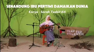 Download lagu SENANDUNG IBU PERTIWI DAMAIKAN DUNIA || Original song By SARAH TSABIT'AH mp3 Download lagu SENANDUNG IBU PERTIWI DAMAIKAN DUNIA || Original song By SARAH TSABIT'AH mp3