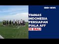 Timnas Indonesia Gelar TC Di Bali Persiapan Piala AFF 2024