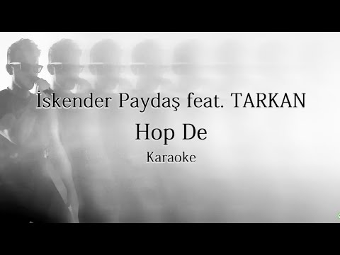 İskender Paydaş feat. Tarkan - Hop De I Karaoke Versiyon