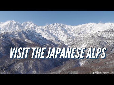 Visit the Japanese Alps
