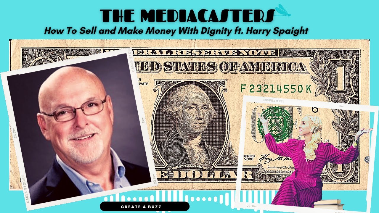 How To Sell And Make Money (With Dignity) Featuring The Famous Harry Spaight