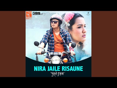 Nira Jaile Risaune (From "Purano Dunga")