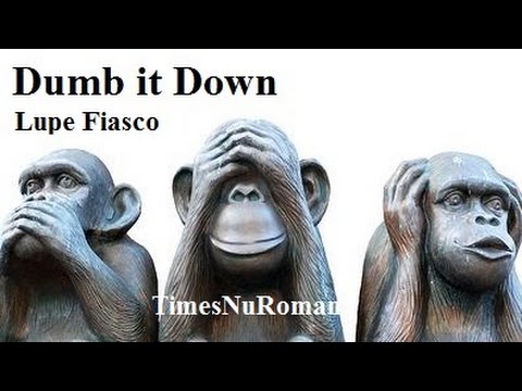 Lupe Fiasco - Dumb it Down (lyrics breakdown)