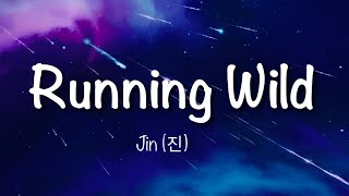 Download lagu Jin (진) - ‘Running Wild’ (Lyrics) mp3 Download lagu Jin (진) - ‘Running Wild’ (Lyrics) mp3