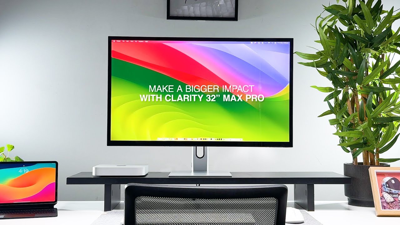 Get More Done, With More Space! Bigger & Brighter Clarity Max Pro 32" UHD 4K Monitor