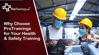 Why Choose ProTrainings for Your Health & Safety Training