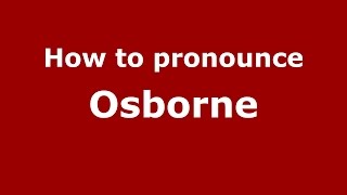 How to pronounce Osborne